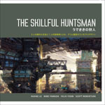 THE SKILLFUL HUNTSMAN / ł̎l